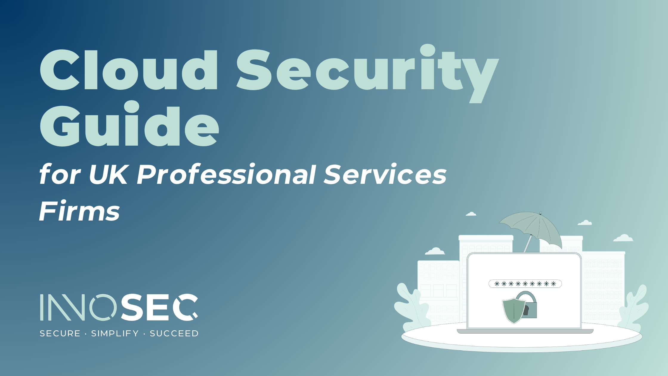 Cloud Security Guide For UK Professional Services Firms