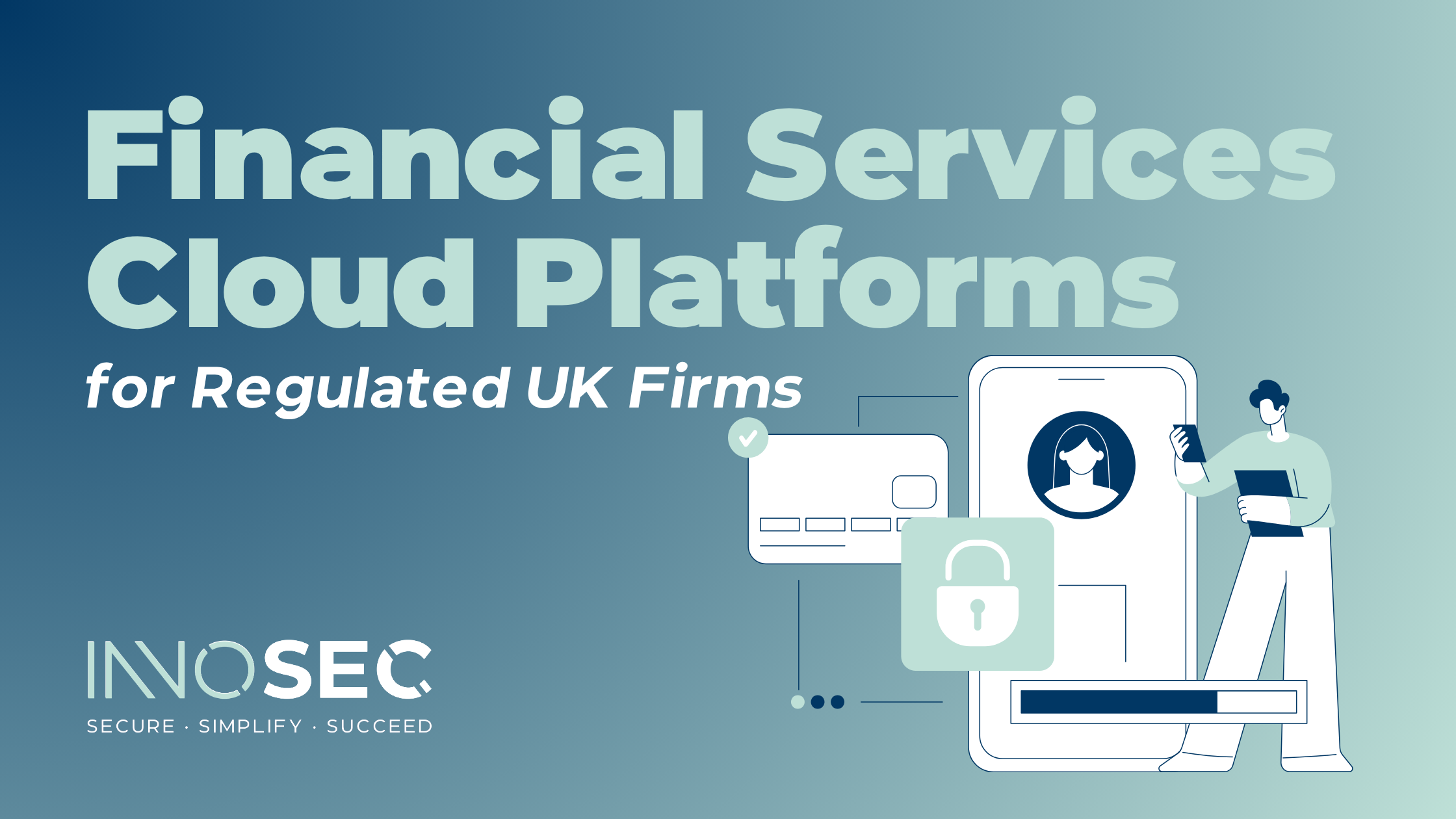 Financial Services Cloud Platforms For Regulated UK Firms